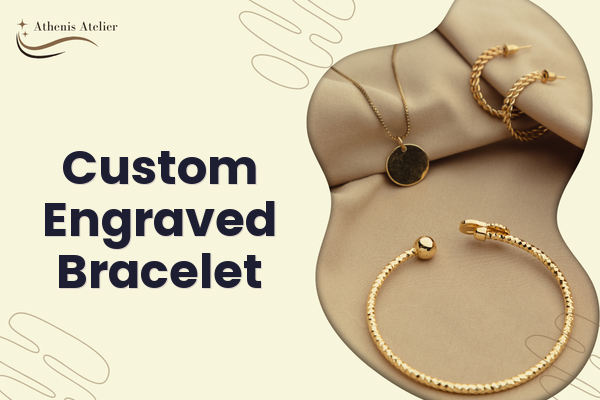 Custom Engraved Bracelet
