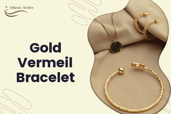 Gold Vermeil Bracelet