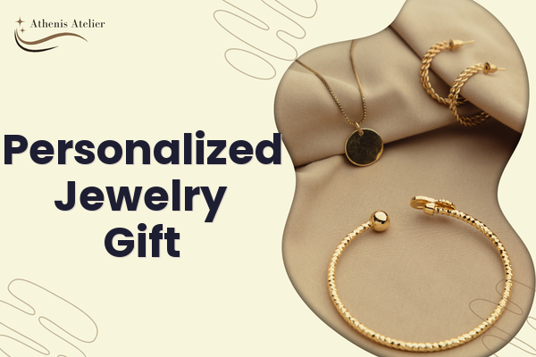 Personalized Jewelry Gift